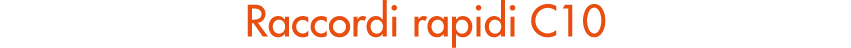 Raccordi rapidi C10